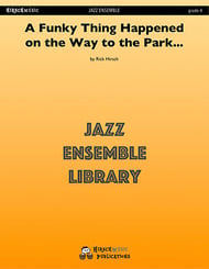 A Funky Thing Happened on the Way to the Park Jazz Ensemble sheet music cover Thumbnail